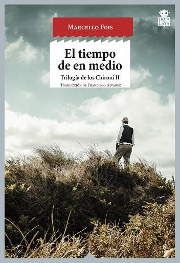 TIEMPO DE EN MEDIO, EL | 9788416537242 | FOIS, MARCELLO | Cooperativa Cultural Rocaguinarda