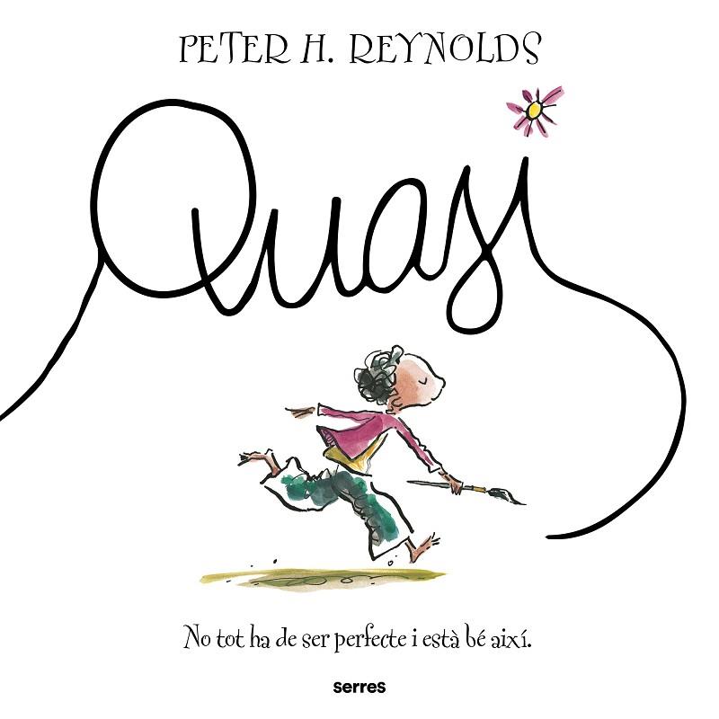 QUASI | 9788427249004 | REYNOLDS, PETER H. | Cooperativa Cultural Rocaguinarda