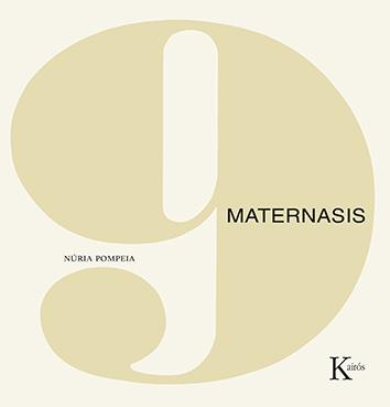 MATERNASIS | 9788499889139 | POMPEIA, NÚRIA | Cooperativa Cultural Rocaguinarda