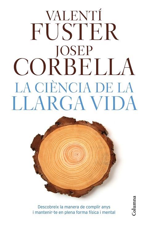 CIÈNCIA DE LA LLARGA VIDA, LA  | 9788466421645 | FUSTER, VALENTÍ (1943-) | Cooperativa Cultural Rocaguinarda