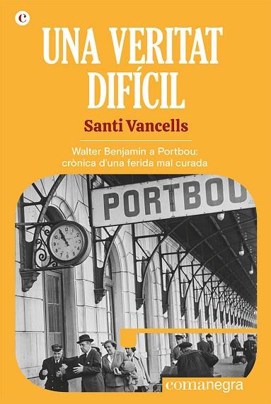 VERITAT DIFÍCIL, UNA | 9788418857768 | VANCELLS, SANTI | Cooperativa Cultural Rocaguinarda