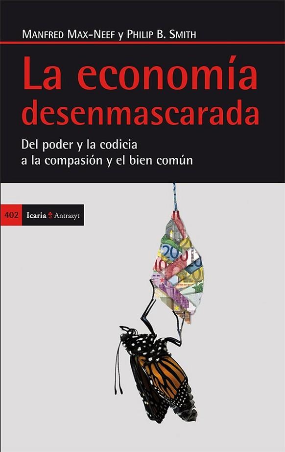 ECONOMÍA DESENMASCARADA, LA | 9788498885576 | SMITH, PHILIP B./MAX-NEEF, MANFRED | Cooperativa Cultural Rocaguinarda