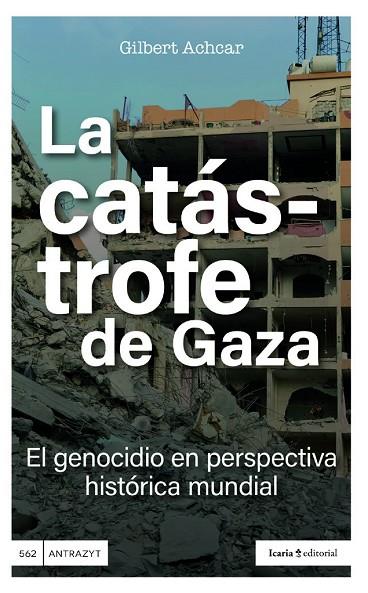 CATÁSTROFE DE GAZA, LA | 9791387991135 | ACHCAR, GILBERT | Cooperativa Cultural Rocaguinarda