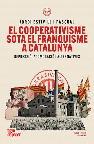 COOPERATIVISME SOTA EL FRANQUISME A CATALUNYA, EL | 9791387645304 | ESTIVILL I PASCUAL, JORDI | Cooperativa Cultural Rocaguinarda