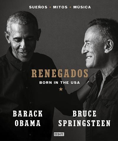 RENEGADOS | 9788418619649 | SPRINGSTEEN, BRUCE/OBAMA, BARACK | Cooperativa Cultural Rocaguinarda