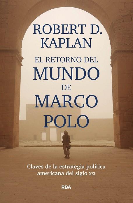 RETORNO DEL MUNDO DE MARCO POLO, EL | 9788491871392 | KAPLAN ROBERT D. | Cooperativa Cultural Rocaguinarda