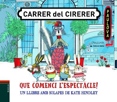 QUE COMENCI L'ESPECTACLE! | 9788447939800 | HINDLEY, KATE | Cooperativa Cultural Rocaguinarda
