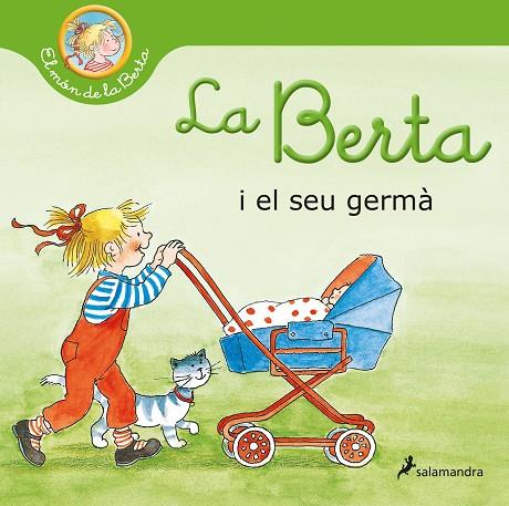 BERTA I EL SEU GERMÀ, LA (EL MÓN DE LA BERTA) | 9788418174902 | SCHNEIDER, LIANE | Cooperativa Cultural Rocaguinarda