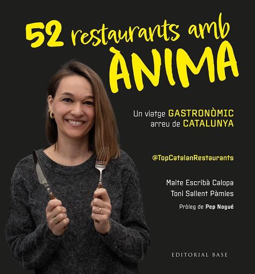 TOP CATALAN RESTAURANTS. 52 RESTAURANTS AMB ÀNIMA | 9791387728205 | ESCRIBÀ CALOPA, MAITE/SALLENT PÀMIES, TONI | Cooperativa Cultural Rocaguinarda