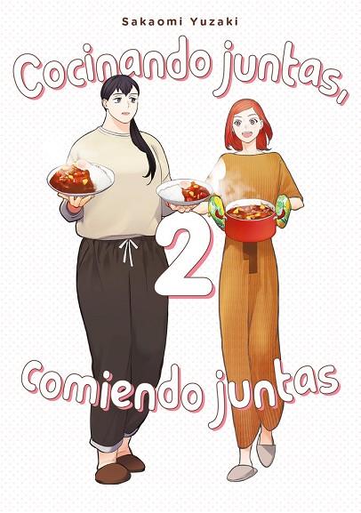 COCINANDO JUNTAS, COMIENDO JUNTAS, VOL. 2 | 9788418739460 | YUZAKI, SAKAOMI | Cooperativa Cultural Rocaguinarda
