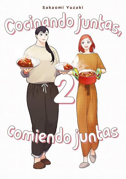 COCINANDO JUNTAS, COMIENDO JUNTAS, VOL. 2 | 9788418739460 | YUZAKI, SAKAOMI | Cooperativa Cultural Rocaguinarda