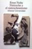 NIETZSCHE Y EL NIETZSCHCISMO | 9788420627946 | NOLTE, ERNST | Cooperativa Cultural Rocaguinarda