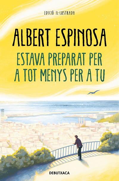 ESTAVA PREPARAT PER A TOT MENYS PER A TU | 9788418196652 | ESPINOSA, ALBERT | Cooperativa Cultural Rocaguinarda