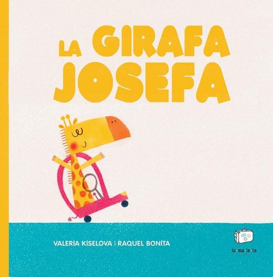 GIRAFA JOSEFA, LA | 9788418232640 | KISELOVA, VALERIA | Cooperativa Cultural Rocaguinarda