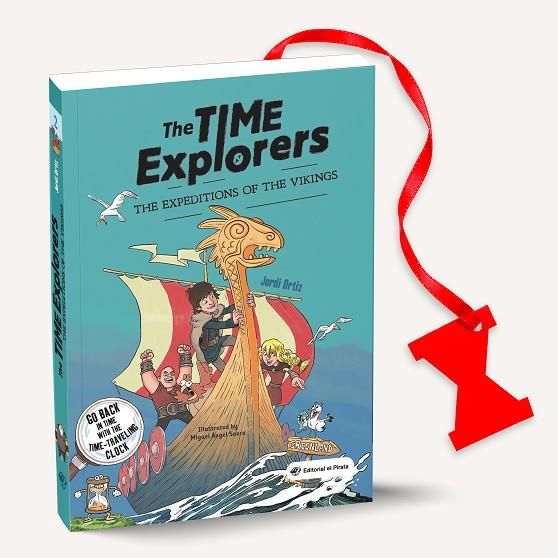 TIME EXPLORERS, THE 02 - THE EXPEDITIONS OF THE VIKINGS | 9788418664304 | ORTIZ CASAS, JORDI | Cooperativa Cultural Rocaguinarda