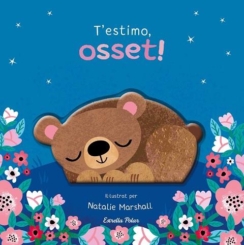 T'ESTIMO, OSSET! LLIBRE DE CARTRÓ AMB TROQUELLS | 9791387903510 | EDWARDS, NICOLA/MARSHALL, NATALIE | Cooperativa Cultural Rocaguinarda