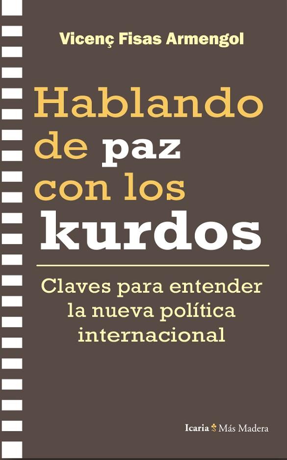 HABLANDO DE PAZ CON LOS KURDOS | 9788410328969 | FISAS ARMENGOL, VICENÇ | Cooperativa Cultural Rocaguinarda