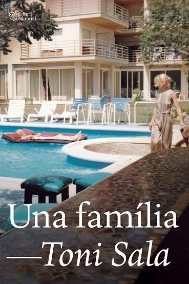 FAMÍLIA, UNA | 9788412254693 | SALA ISERN, TONI | Cooperativa Cultural Rocaguinarda