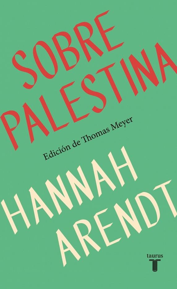 SOBRE PALESTINA | 9788430627875 | ARENDT, HANNAH | Cooperativa Cultural Rocaguinarda