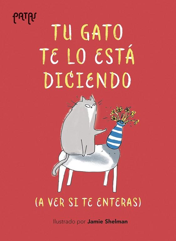 TU GATO TE LO ESTÁ DICIENDO | 9788414065716 | SHELMAN, JAMIE | Cooperativa Cultural Rocaguinarda