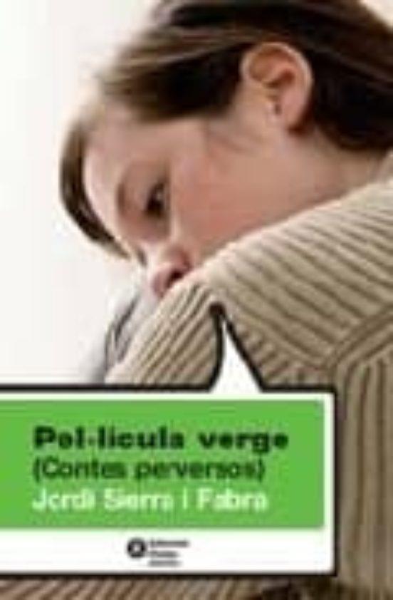 PEL·LÍCULA VERGE : CUENTES PERVERSOS | 9788484526261 | SIERRA I FABRA, JORDI (1947- ) | Cooperativa Cultural Rocaguinarda