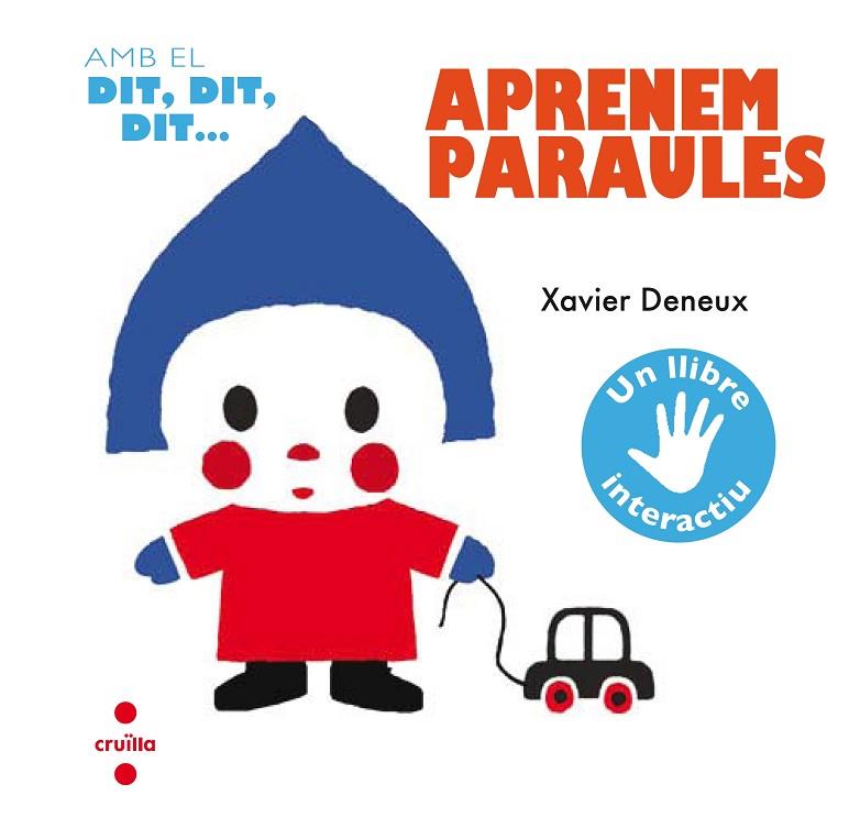 AMB EL DIT,DIT,DIT...APRENEM PARAULES | 9788466141925 | DENEUX, XAVIER | Cooperativa Cultural Rocaguinarda