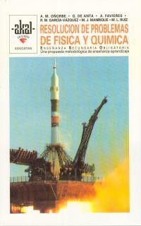 RESOLUCION DE PROBLEMAS DE FISICA Y QUIMICA | 9788446001607 | ANTA, G. DE/FAVIERES, A./GARCÍA-VÁZQUEZ, R. M./MANRIQUE, M. J./OÑORBE, A. M./RUIZ, M. L. | Cooperativa Cultural Rocaguinarda
