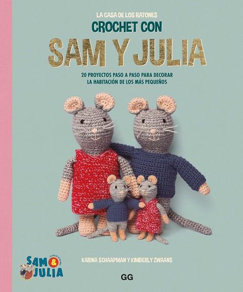 CROCHET CON SAM Y JULIA | 9788425235702 | SCHAAPMAN, KARINA/DE LA TORRE, IRENE | Cooperativa Cultural Rocaguinarda