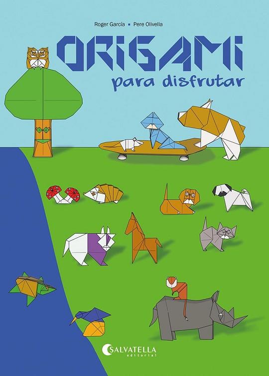 ORIGAMI PARA DISFRUTAR | 9788418427992 | GARCÍA SÁNCHEZ, ROGER | Cooperativa Cultural Rocaguinarda