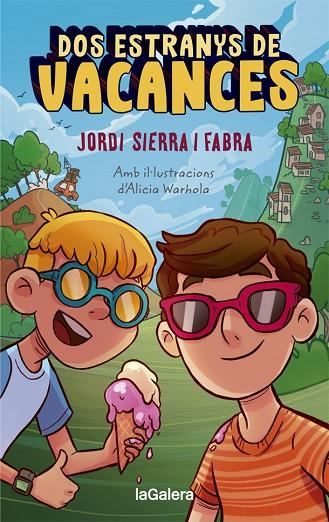 DOS ESTRANYS DE VACANCES | 9788424670313 | SIERRA I FABRA, JORDI | Cooperativa Cultural Rocaguinarda