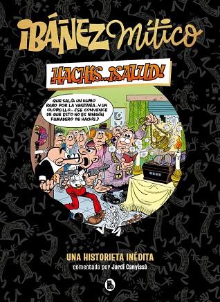 IBÁÑEZ MÍTICO 1 - HACHÍS... ¡SALUD! | 9788402429834 | IBÁÑEZ, FRANCISCO | Cooperativa Cultural Rocaguinarda