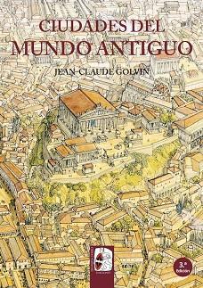 CIUDADES DEL MUNDO ANTIGUO | 9788494392214 | GOLVIN, JEAN-CLAUDE | Cooperativa Cultural Rocaguinarda