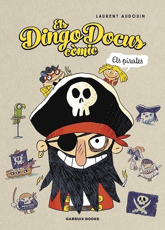 DINGO DOCUS, ELS - ELS PIRATES | 9788419393456 | AUDOUIN, LAURENT | Cooperativa Cultural Rocaguinarda