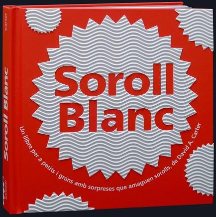 SOROLL BLANC | 9788498255539 | CARTER, DAVID A. | Cooperativa Cultural Rocaguinarda