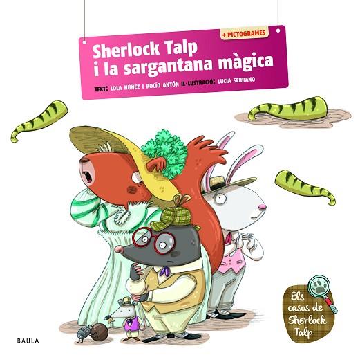 SHERLOCK TALP I LA SARGANTANA MÀGICA | 9788447957156 | ANTÓN BLANCO, ROCÍO/NÚÑEZ MADRID, DOLORES | Cooperativa Cultural Rocaguinarda