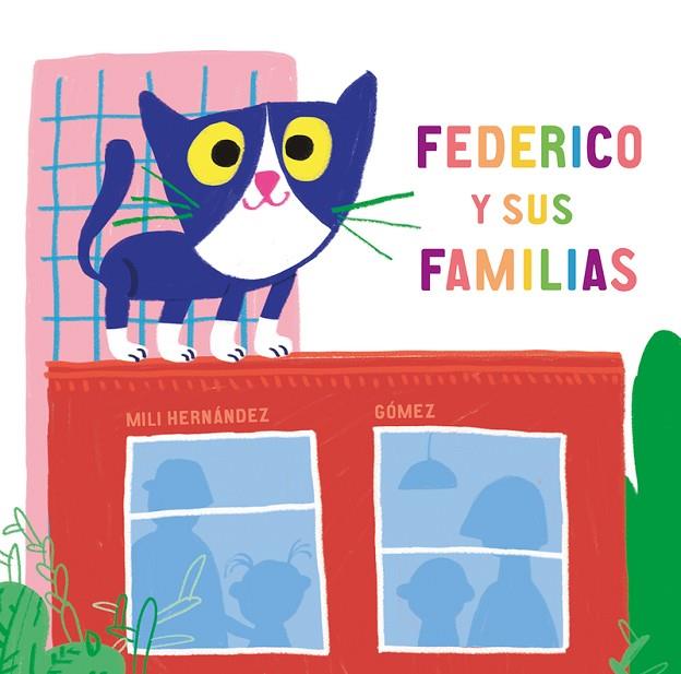 FEDERICO Y SUS FAMILIAS | 9788417673482 | HERNÁNDEZ, MILI | Cooperativa Cultural Rocaguinarda