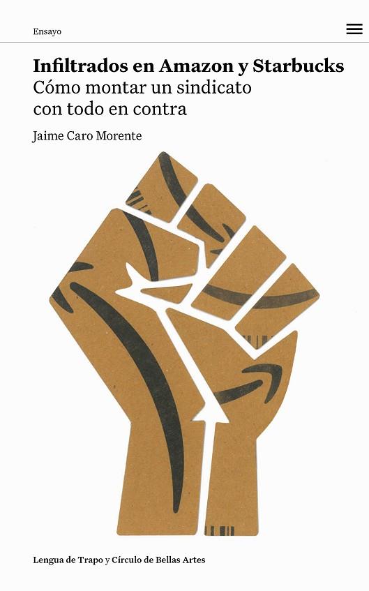 INFILTRADOS EN AMAZON Y STARBUCKS | 9788483813164 | CARO MORENTE, JAIME | Cooperativa Cultural Rocaguinarda