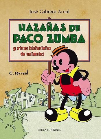 HAZAÑAS DE PACO ZUMBA | 9788412869781 | CABRERO ARNAL, JOSÉ | Cooperativa Cultural Rocaguinarda