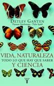 VIDA, NATURALEZA Y CIENCIA | 9788430605385 | GANTEN, DETLEV (ET AL.) | Cooperativa Cultural Rocaguinarda