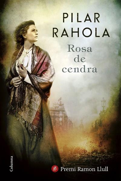 ROSA DE CENDRA | 9788466422253 | RAHOLA, PILAR | Cooperativa Cultural Rocaguinarda