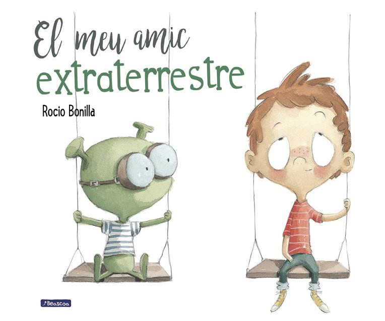 MEU AMIC EXTRATERRESTRE, EL | 9788448847845 | BONILLA, ROCIO | Cooperativa Cultural Rocaguinarda