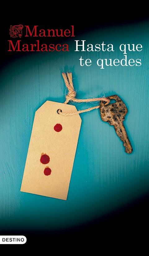 HASTA QUE TE QUEDES | 9788423369812 | MARLASCA, MANUEL | Cooperativa Cultural Rocaguinarda