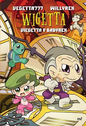 WIGETTA.  VIEGETTA Y BABYREX | 9788427046962 | VEGETTA777/WILLYREX | Cooperativa Cultural Rocaguinarda