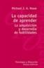 CAPACIDAD DE APRENDER, LA | 9788420657417 | HOWE, MICHAEL J. A. | Cooperativa Cultural Rocaguinarda