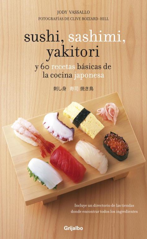 SUSHI, SASHIMI, YAKITORI | 9788425344367 | VASSALLO, JODY | Cooperativa Cultural Rocaguinarda