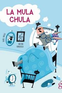MULA CHULA, LA | 9788412504682 | VACAS POLO, RAÚL | Cooperativa Cultural Rocaguinarda