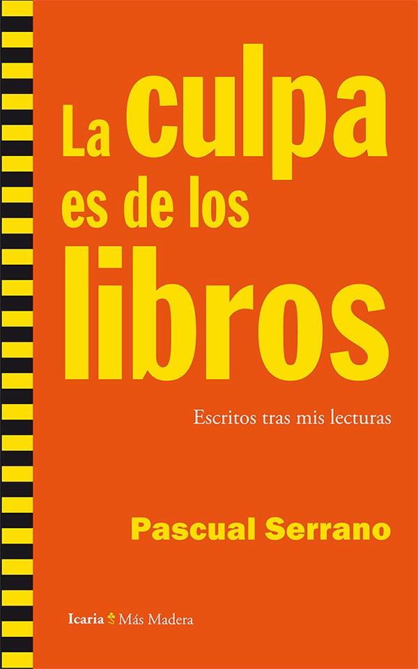 CULPA ES DE LOS LIBROS, LA | 9788498885835 | SERRANO JIMÉNEZ, PASCUAL | Cooperativa Cultural Rocaguinarda