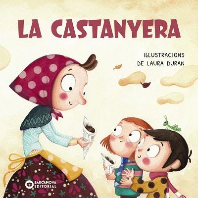 CASTANYERA, LA | 9788448965006 | BARCANOVA, EDITORIAL | Cooperativa Cultural Rocaguinarda
