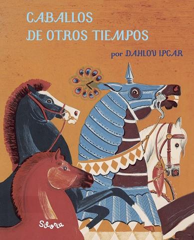 CABALLOS DE OTROS TIEMPOS | 9788494641299 | IPCAR, DAHLOV | Cooperativa Cultural Rocaguinarda