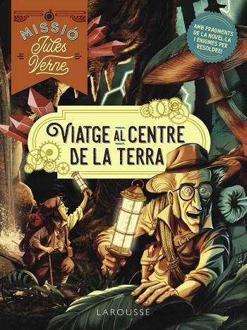 MISSIÓ JULES VERNE. VIATGE AL CENTRE DE LA TERRA | 9788419739773 | LEBRUN, SANDRA | Cooperativa Cultural Rocaguinarda